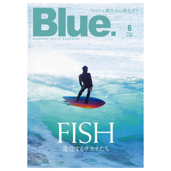 雑誌Blue.(ブルー)6月号掲載情報